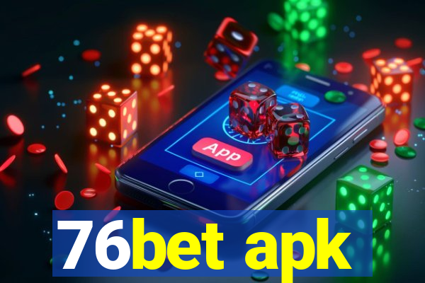 76bet apk